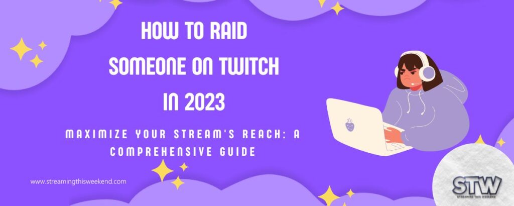 How to Raid someone on Twitch
