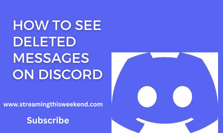 How to see deleted messages on discord