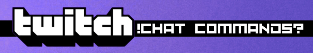 Twitch chat commands